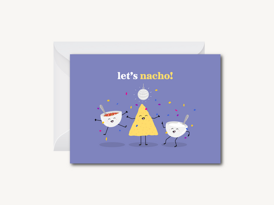 Let's Nacho - Greeting Card